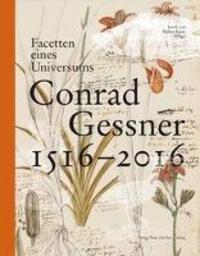 Cover: 9783038101529 | Facetten eines Universums | Conrad Gessner 1516-2016 | Buch | 236 S.