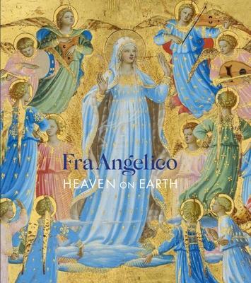 Cover: 9781911300397 | Fra Angelico: Heaven on Earth | Nathaniel Silver | Buch | Englisch