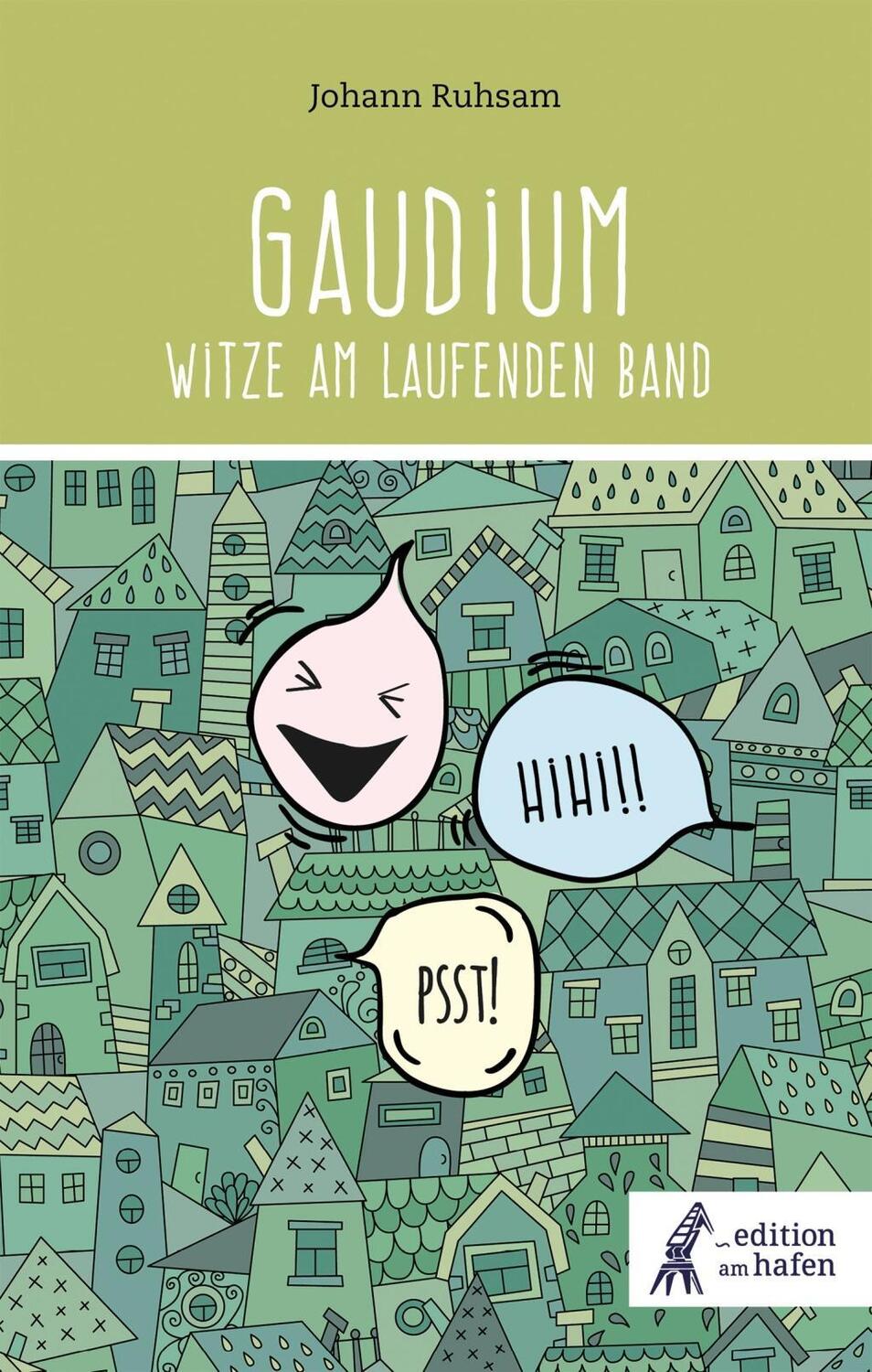 Cover: 9783990255018 | Gaudium pur | Witze am laufenden Band | Johann Ruhsam | Buch | 114 S.