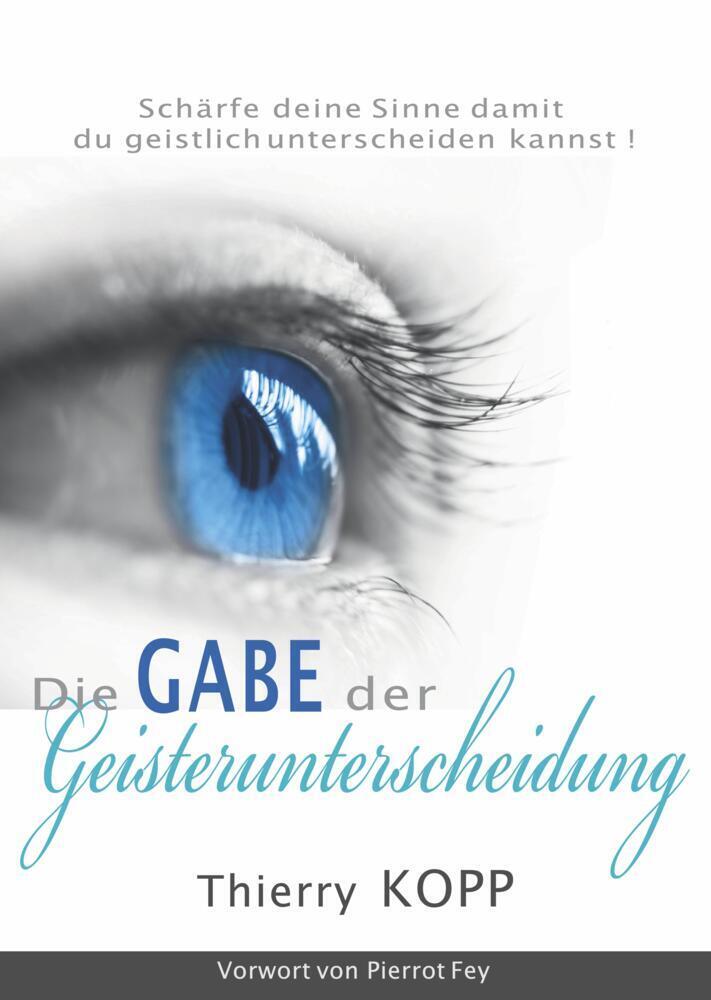 Cover: 9783985430413 | Die Gabe der Geisterunterscheidung | Thierry Kopp | Taschenbuch | Buch