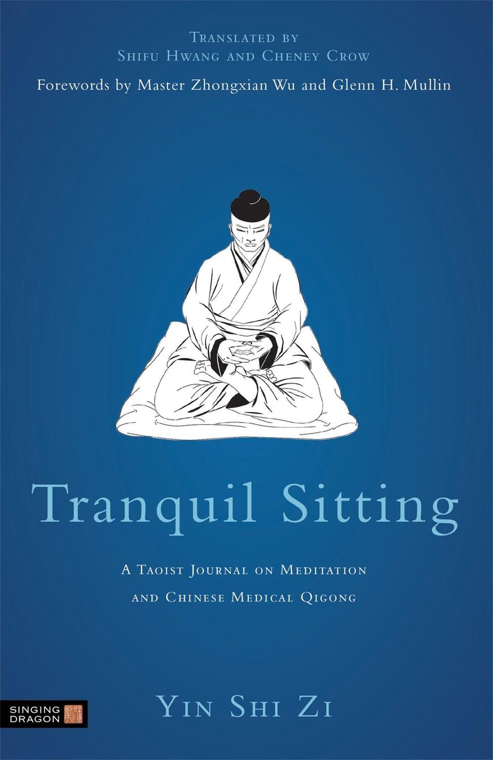 Cover: 9781848191129 | Tranquil Sitting: A Taoist Journal on Meditation and Chinese...