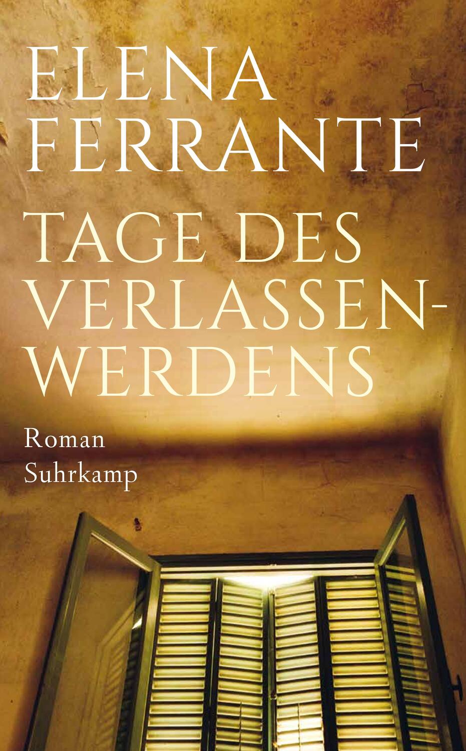 Cover: 9783518472019 | Tage des Verlassenwerdens | Roman | Elena Ferrante | Taschenbuch
