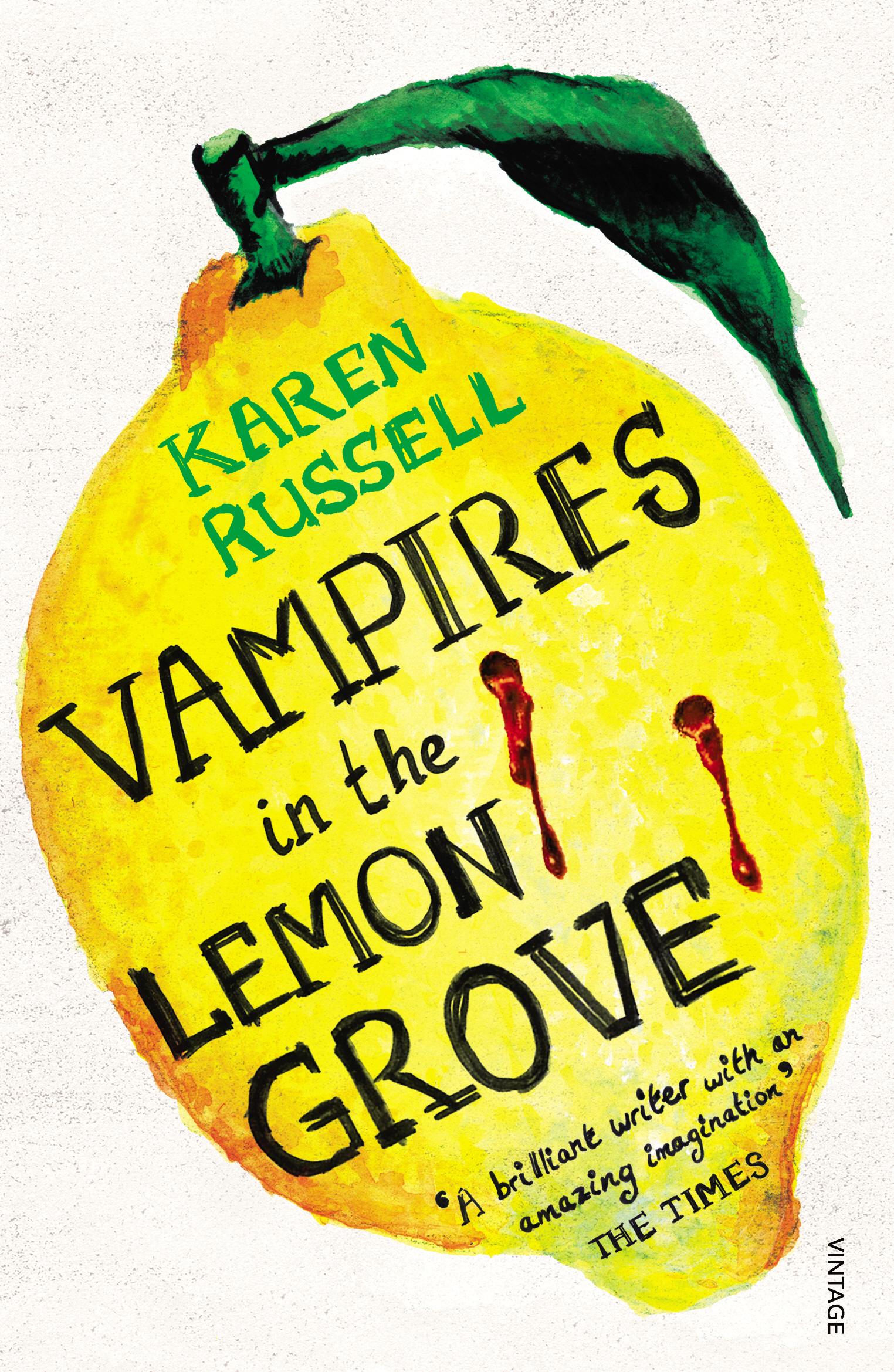 Cover: 9780099578963 | Vampires in the Lemon Grove | Karen Russell | Taschenbuch | 256 S.