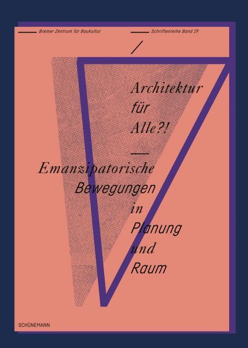 Cover: 9783796111693 | Architektur für Alle?! | Bremer Zentrum für Baukultur | Taschenbuch
