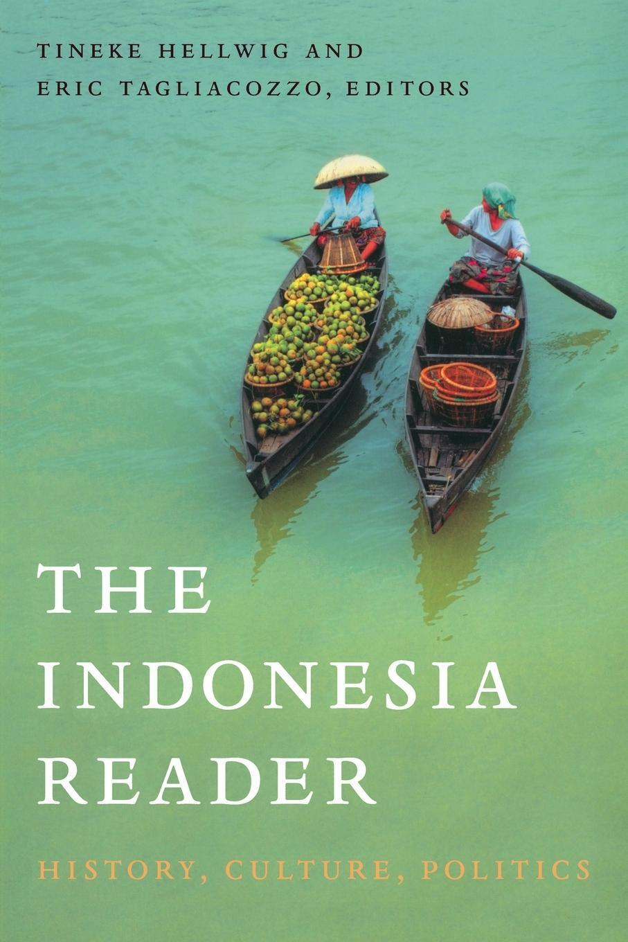 Cover: 9780822344247 | The Indonesia Reader | History, Culture, Politics | Tineke Hellwig