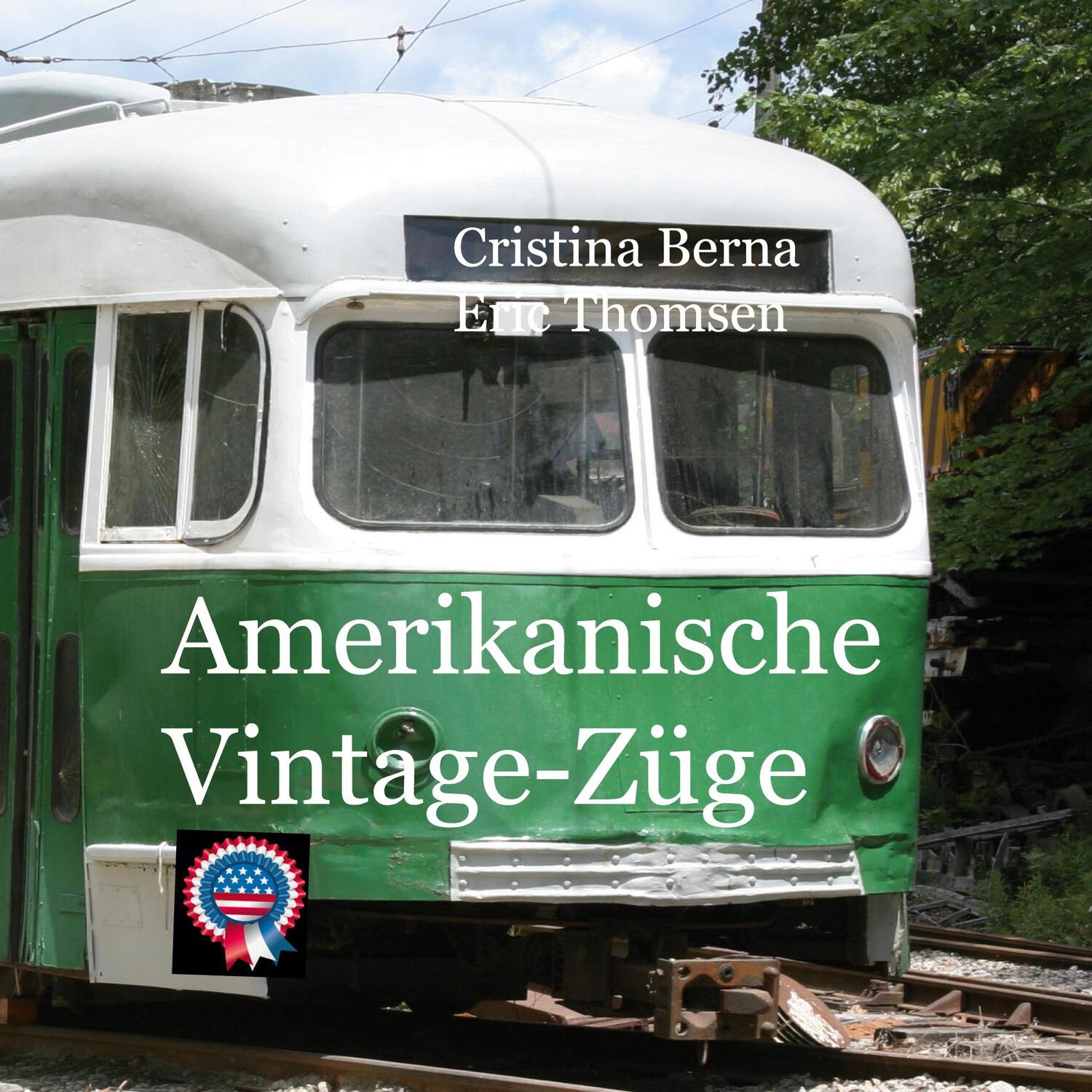 Cover: 9783757889777 | Amerikanische Vintage-Züge | Cristina Berna (u. a.) | Taschenbuch