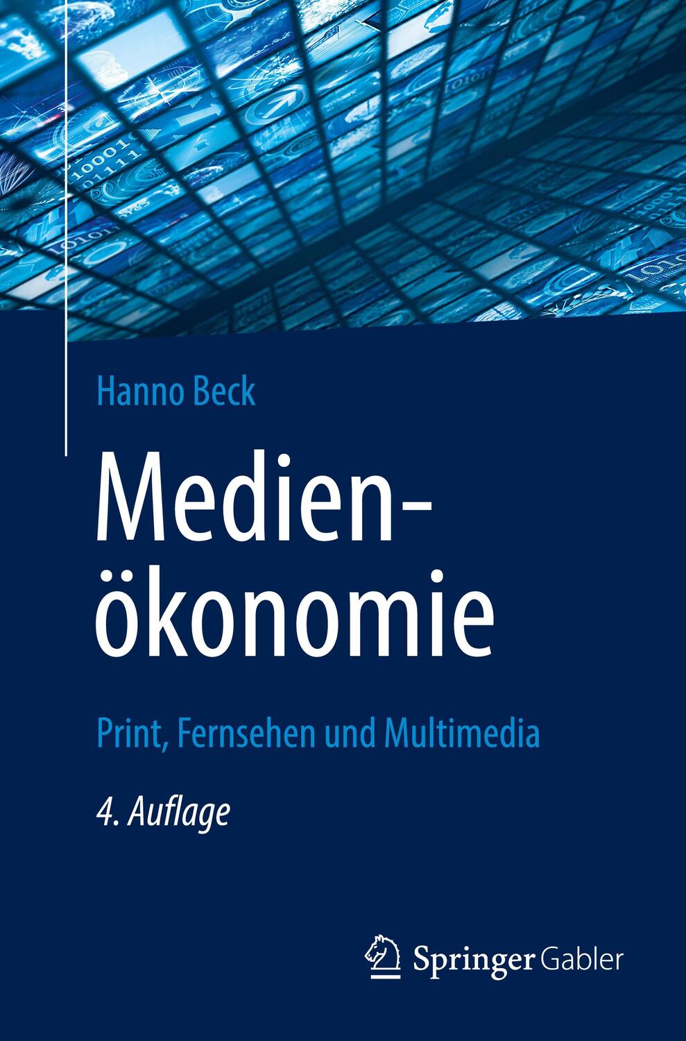 Cover: 9783658365325 | Medienökonomie | Print, Fernsehen und Multimedia | Hanno Beck | Buch