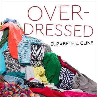 Cover: 9781665281744 | Overdressed | The Shockingly High Cost of Cheap Fashion | Cline | MP3