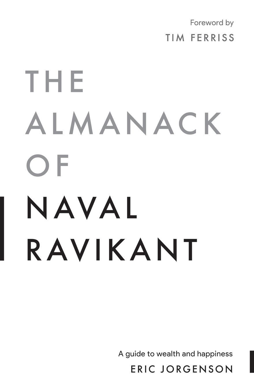 Cover: 9781544514215 | The Almanack of Naval Ravikant | A Guide to Wealth and Happiness