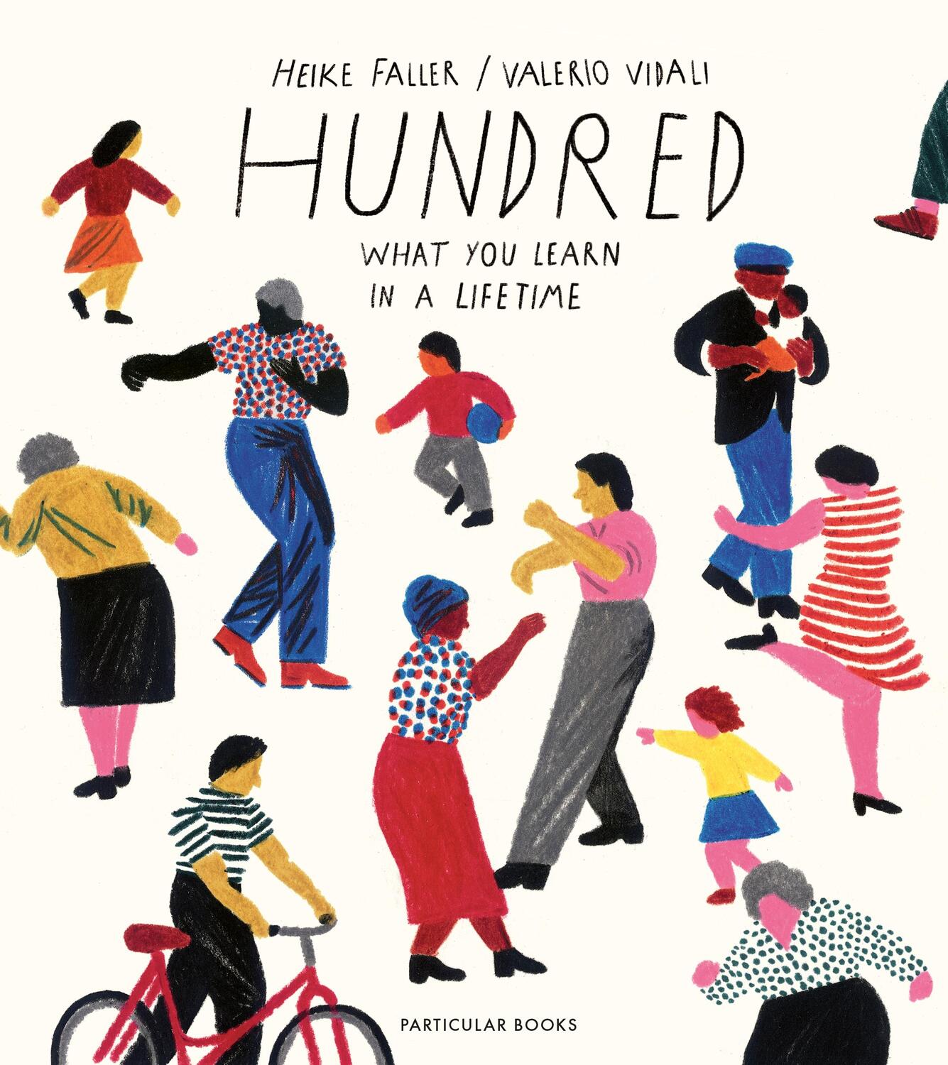 Cover: 9780241400807 | Hundred: What You Learn in a Lifetime | Heike Faller (u. a.) | Buch