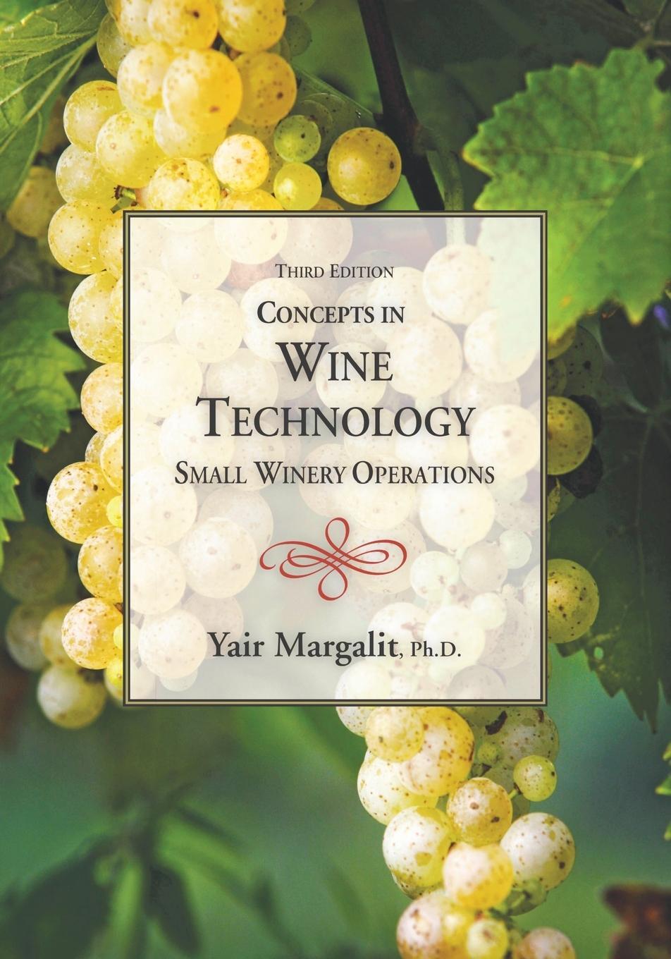 Cover: 9781935879947 | Concepts in Wine Technology, Small Winery Operations 3rd Edition