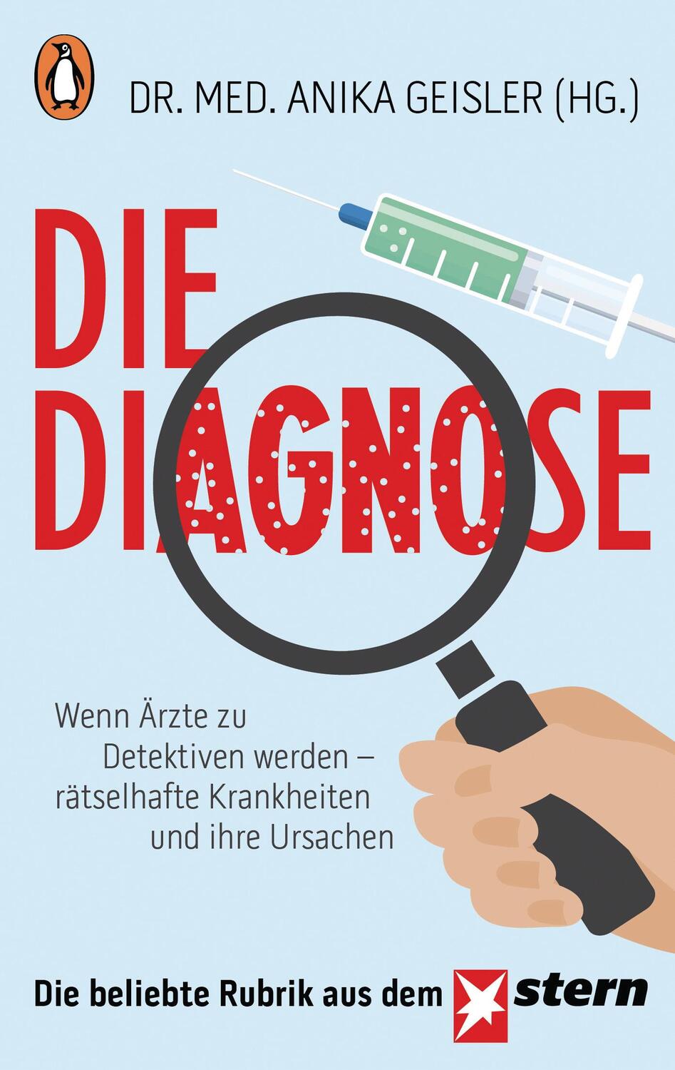 Cover: 9783328101659 | Die Diagnose | Anika Geisler | Taschenbuch | Deutsch | 2017 | Penguin
