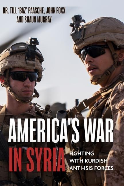 Cover: 9781636241524 | America'S War in Syria | Fighting with Kurdish Anti-Isis Forces | Buch