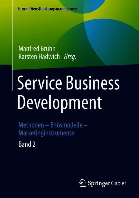 Cover: 9783658224233 | Service Business Development. Bd.2 | Manfred Bruhn (u. a.) | Buch