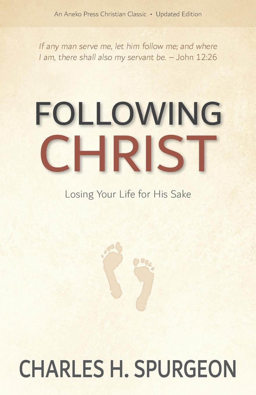 Cover: 9781622456055 | Following Christ | Losing Your Life for His Sake | Charles H. Spurgeon