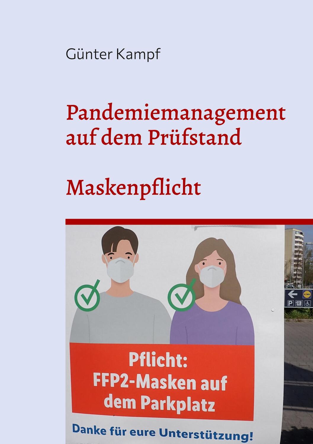 Cover: 9783753494753 | Pandemiemanagement auf dem Prüfstand | Maskenpflicht | Günter Kampf