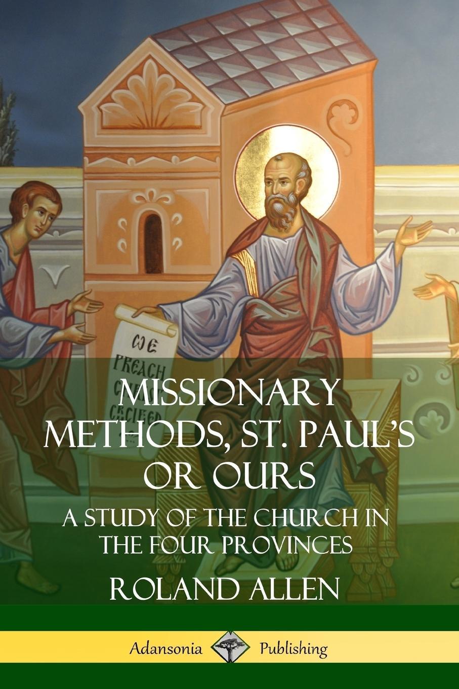Cover: 9780359738588 | Missionary Methods, St. Paul's or Ours | Roland Allen | Taschenbuch