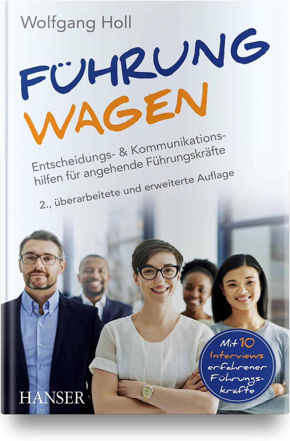 Cover: 9783446463417 | Führung wagen | Wolfgang Holl | Buch | Deutsch | 2020 | Hanser, Carl