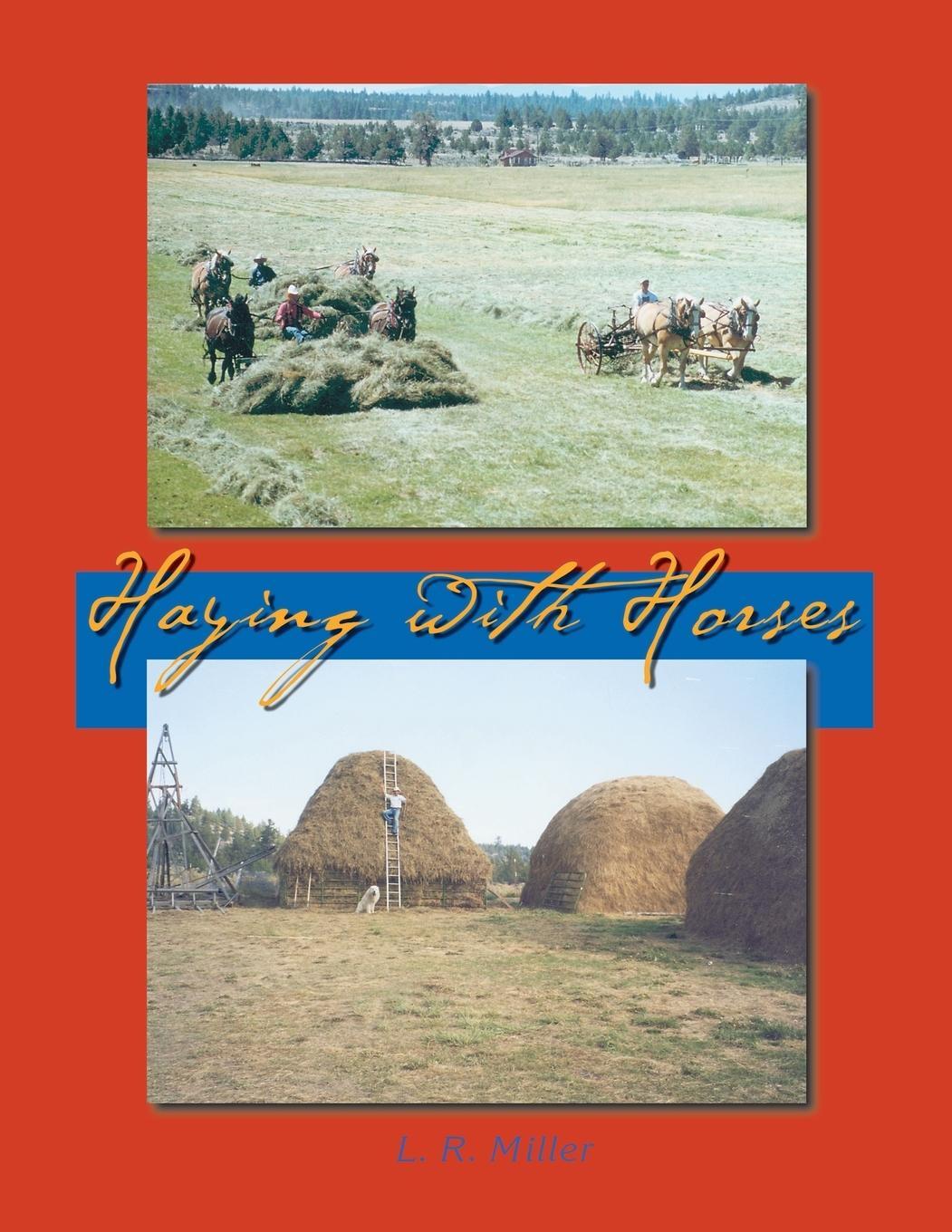 Cover: 9781885210173 | Haying With Horses | Lynn R Miller | Taschenbuch | Paperback | 2016