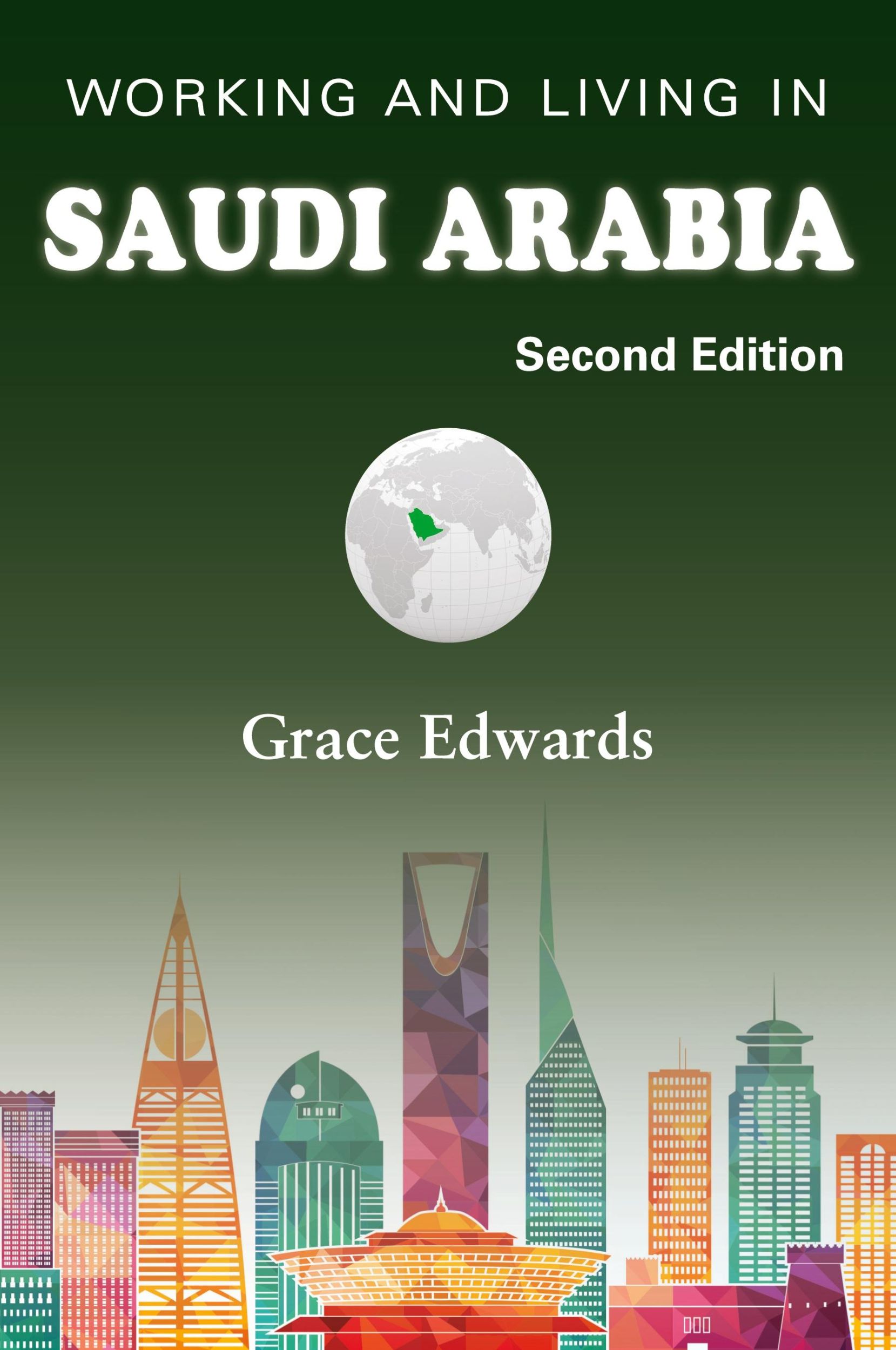 Cover: 9781839750809 | Working and Living in Saudi Arabia | Second Edition | Grace Edwards