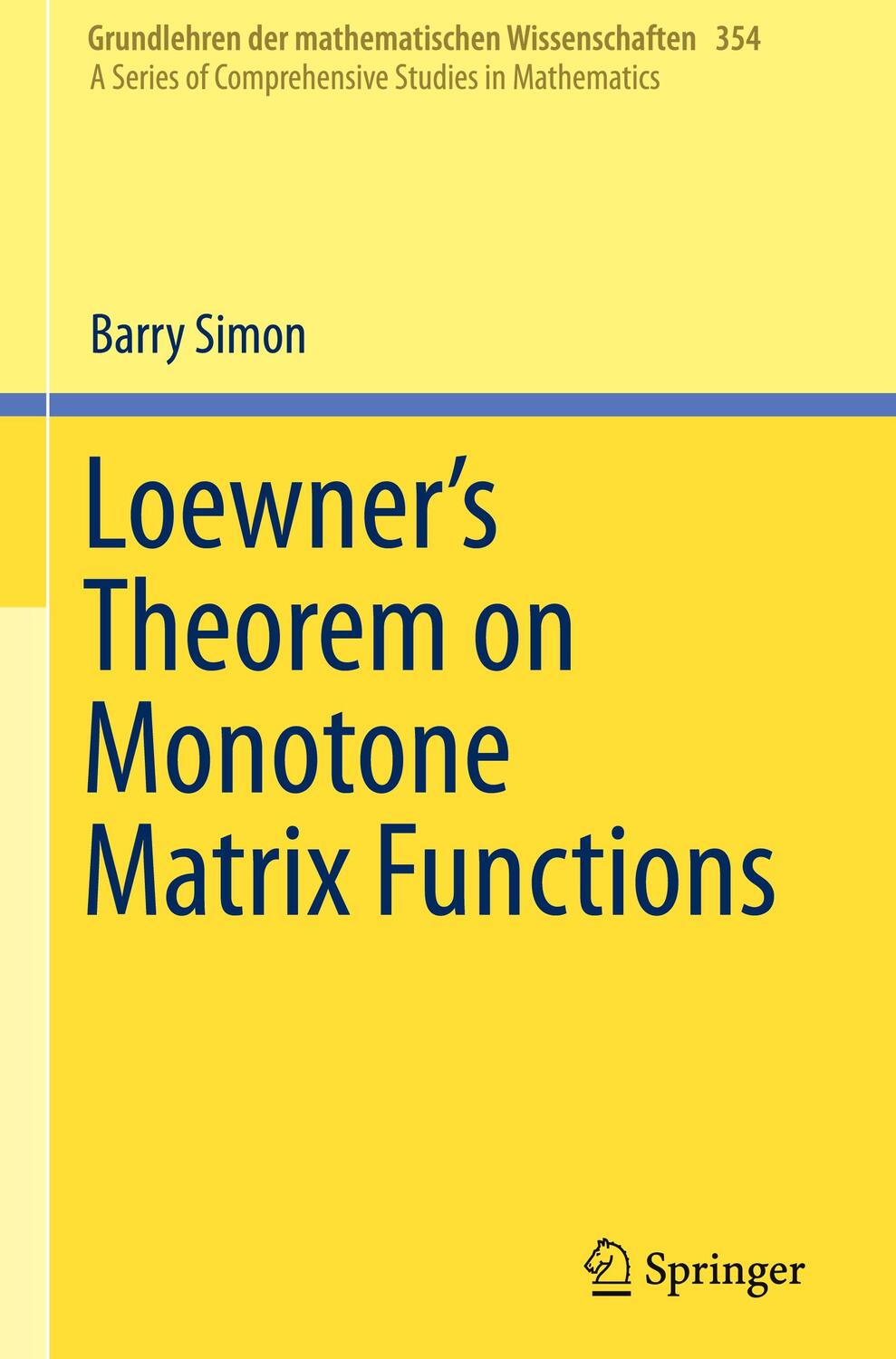 Cover: 9783030224219 | Loewner's Theorem on Monotone Matrix Functions | Barry Simon | Buch