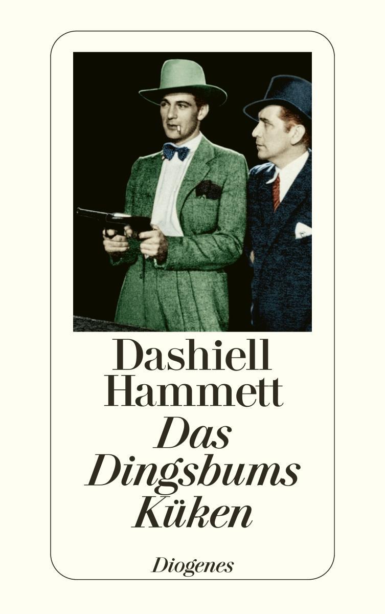 Cover: 9783257209150 | Das Dingsbums Küken und andere Detektivstories | Dashiell Hammett