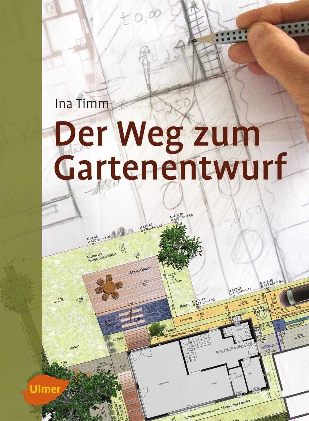 Cover: 9783800133444 | Der Weg zum Gartenentwurf | Ina Timm | Buch | Deutsch | 2017