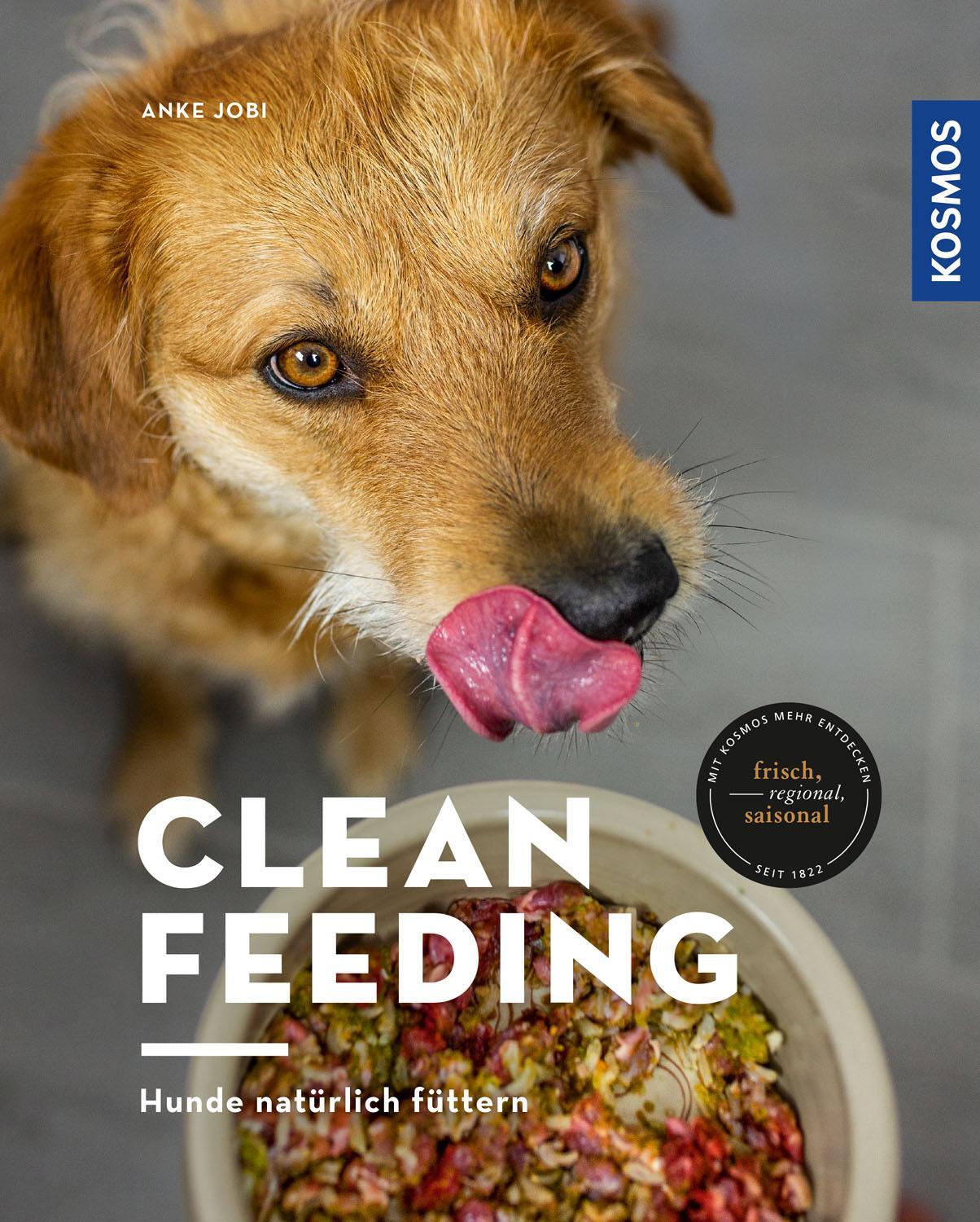 Cover: 9783440160060 | Clean Feeding | Hunde natürlich füttern | Anke Jobi | Taschenbuch