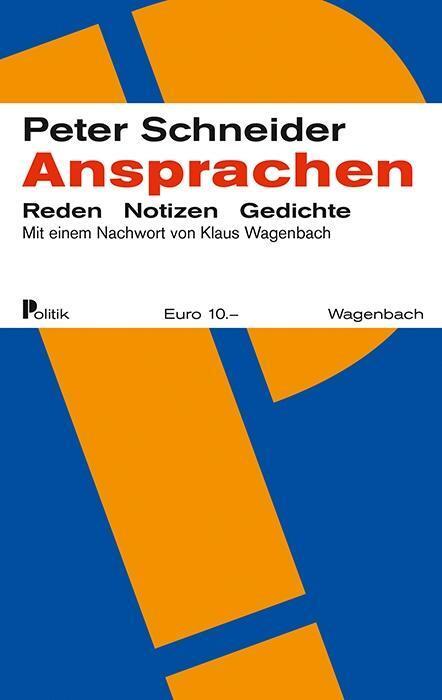 Cover: 9783803127914 | Ansprachen | Reden, Notizen, Gedichte | Peter Schneider | Taschenbuch