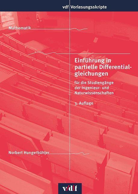 Cover: 9783728141316 | Einführung in partielle Differentialgleichungen | Norbert Hungerbühler