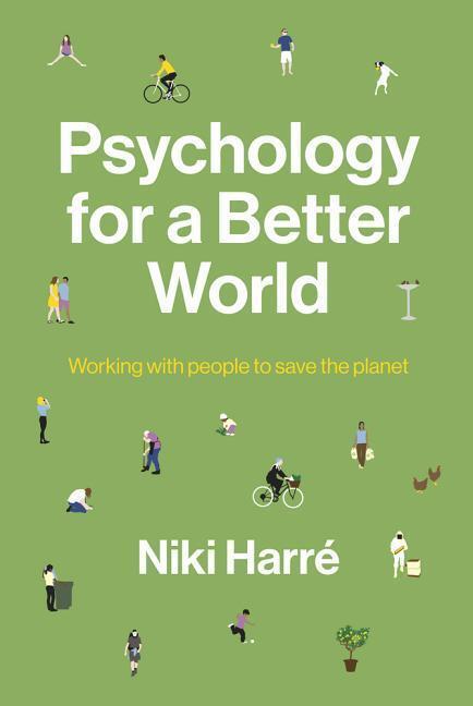 Cover: 9781869408855 | Psychology for a Better World: Working with People to Save the...
