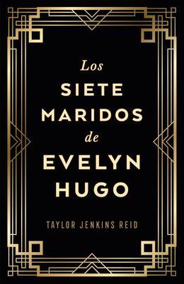 Cover: 9788419030733 | Siete Maridos de Evelyn Hugo, Los - Edición de Lujo | Reid | Buch