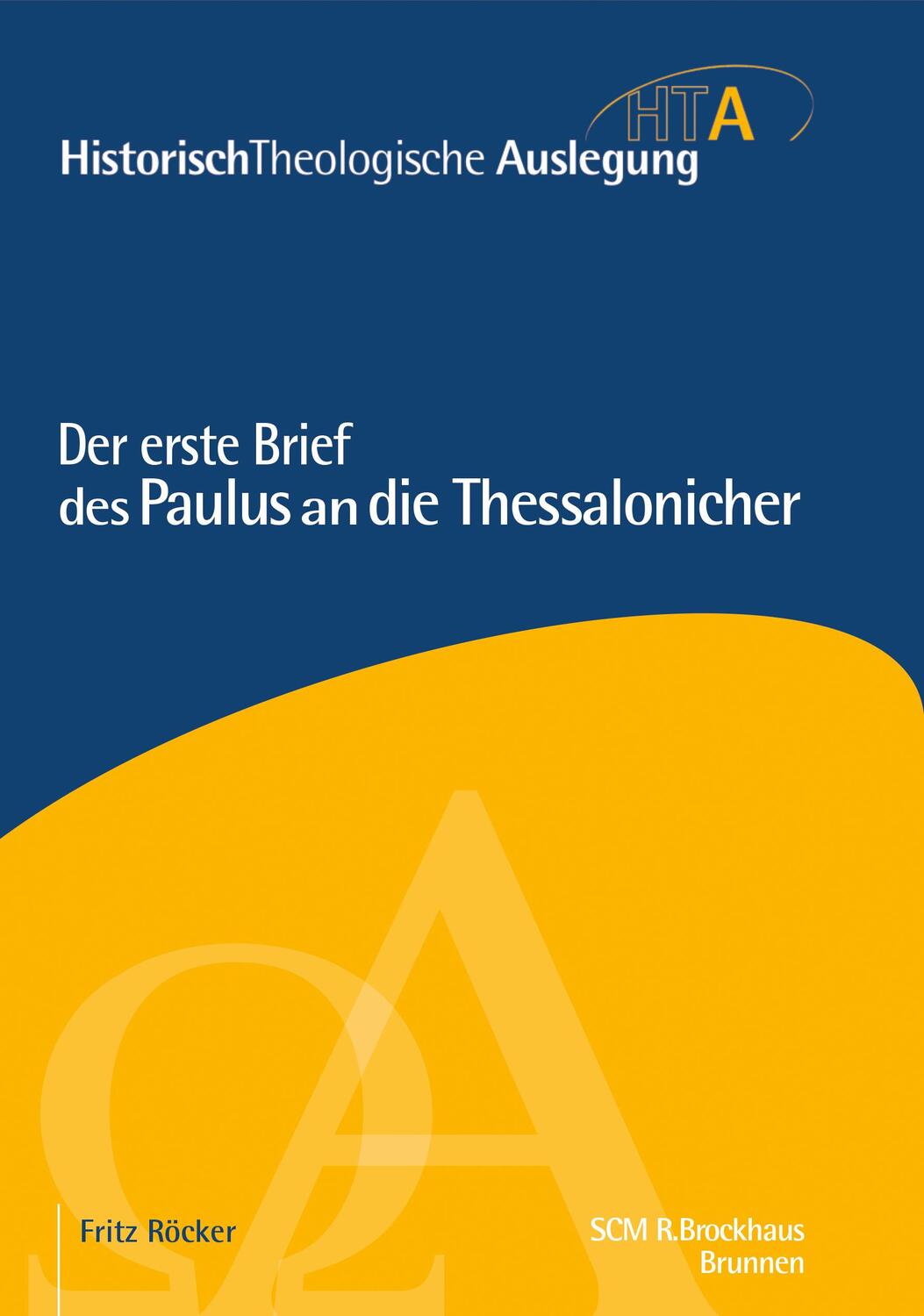 Cover: 9783417297379 | Der erste Brief des Paulus an die Thessalonicher | Fritz Röcker | Buch
