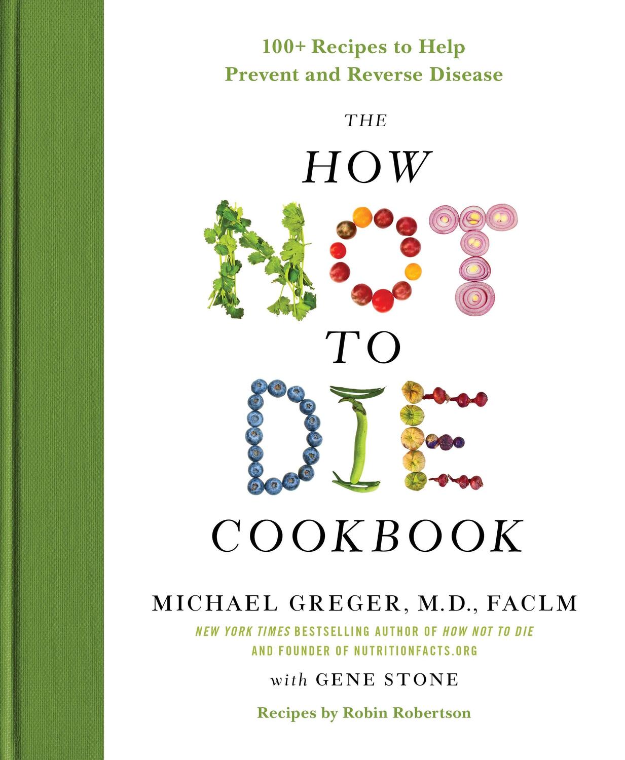 Cover: 9781250127761 | The How Not to Die Cookbook: 100+ Recipes to Help Prevent and...