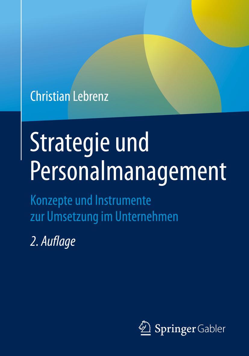 Cover: 9783658290320 | Strategie und Personalmanagement | Christian Lebrenz | Taschenbuch