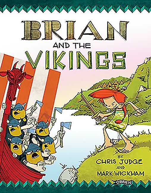 Cover: 9781847176875 | Brian and the Vikings | Chris Judge (u. a.) | Taschenbuch | Englisch