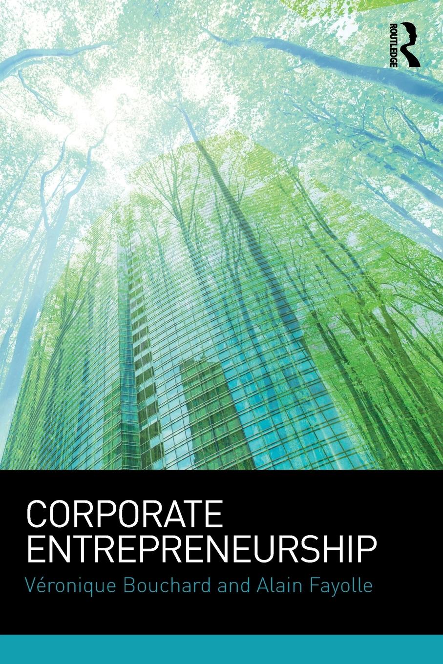 Cover: 9781138813687 | Corporate Entrepreneurship | Véronique Bouchard (u. a.) | Taschenbuch