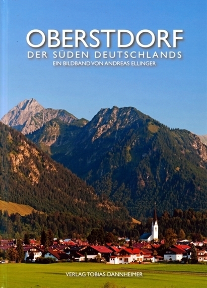 Cover: 9783888810718 | Oberstdorf | Der Süden Deutschlands | Andreas Ellinger | Buch | 2012