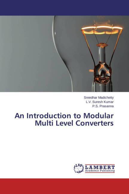 Cover: 9783659349942 | An Introduction to Modular Multi Level Converters | Madichetty (u. a.)