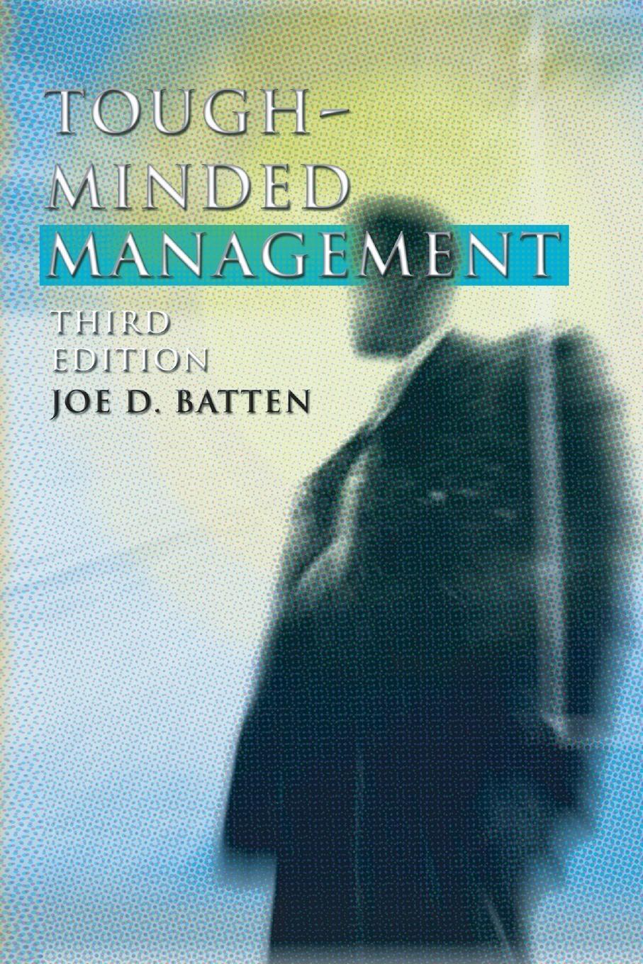 Cover: 9781592441181 | Tough-Minded Management | Joe D. Batten | Taschenbuch | Paperback