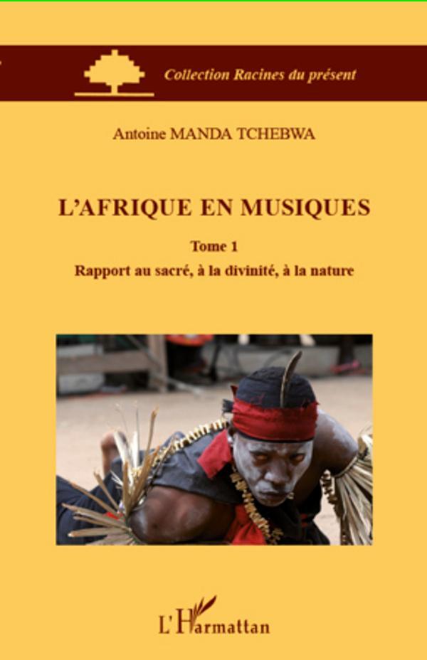Cover: 9782296964068 | L'Afrique en musiques (Tome 1) | Antoine Manda Tchebwa | Taschenbuch