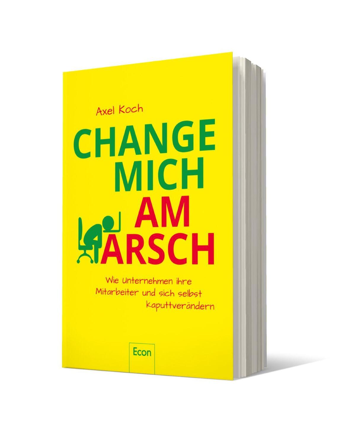 Bild: 9783430202459 | Change mich am Arsch | Axel Koch | Taschenbuch | 304 S. | Deutsch