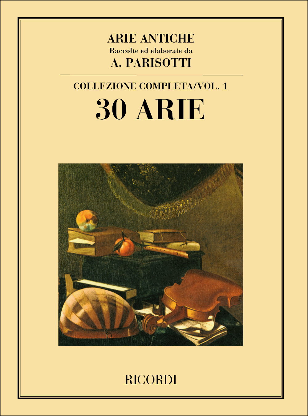 Cover: 9790040502510 | Arie Antiche: 30 Arie Vol. 1 | Ricordi | EAN 9790040502510