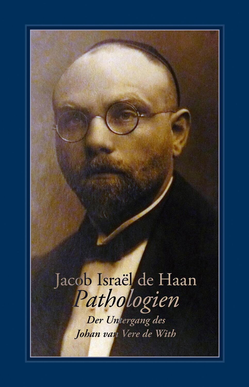 Cover: 9783863000820 | Pathologien | Der Untergang des Johan van Vere de With | Haan | Buch
