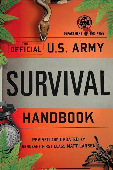 Cover: 9781493023769 | The Official U.S. Army Survival Handbook | Army (u. a.) | Taschenbuch