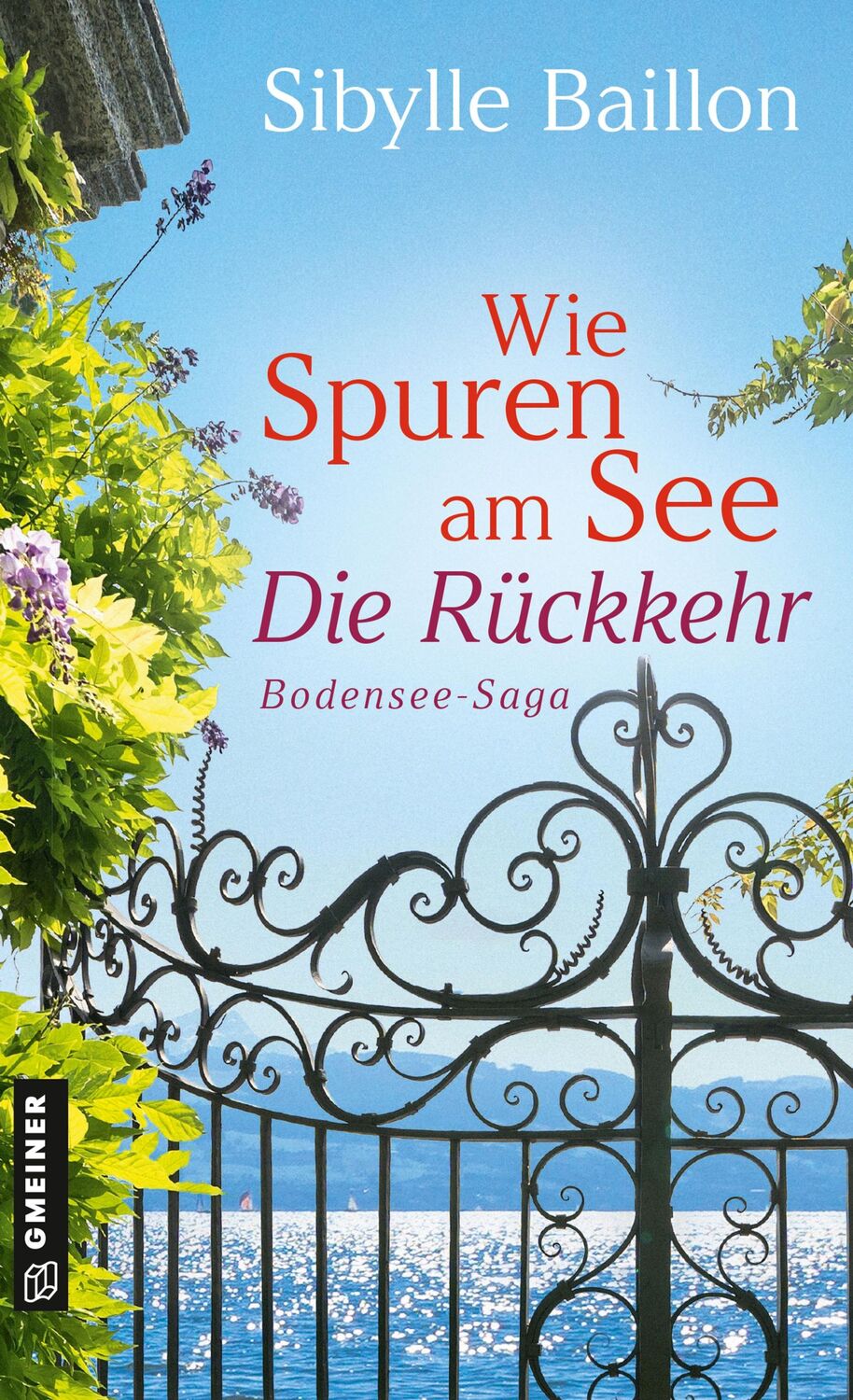 Cover: 9783839204849 | Wie Spuren am See - Die Rückkehr | Bodensee-Saga | Sibylle Baillon