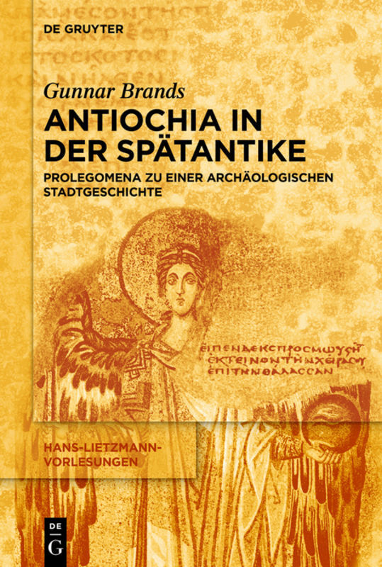 Cover: 9783110443233 | Antiochia in der Spätantike | Gunnar Brands | Taschenbuch | XI | 2016