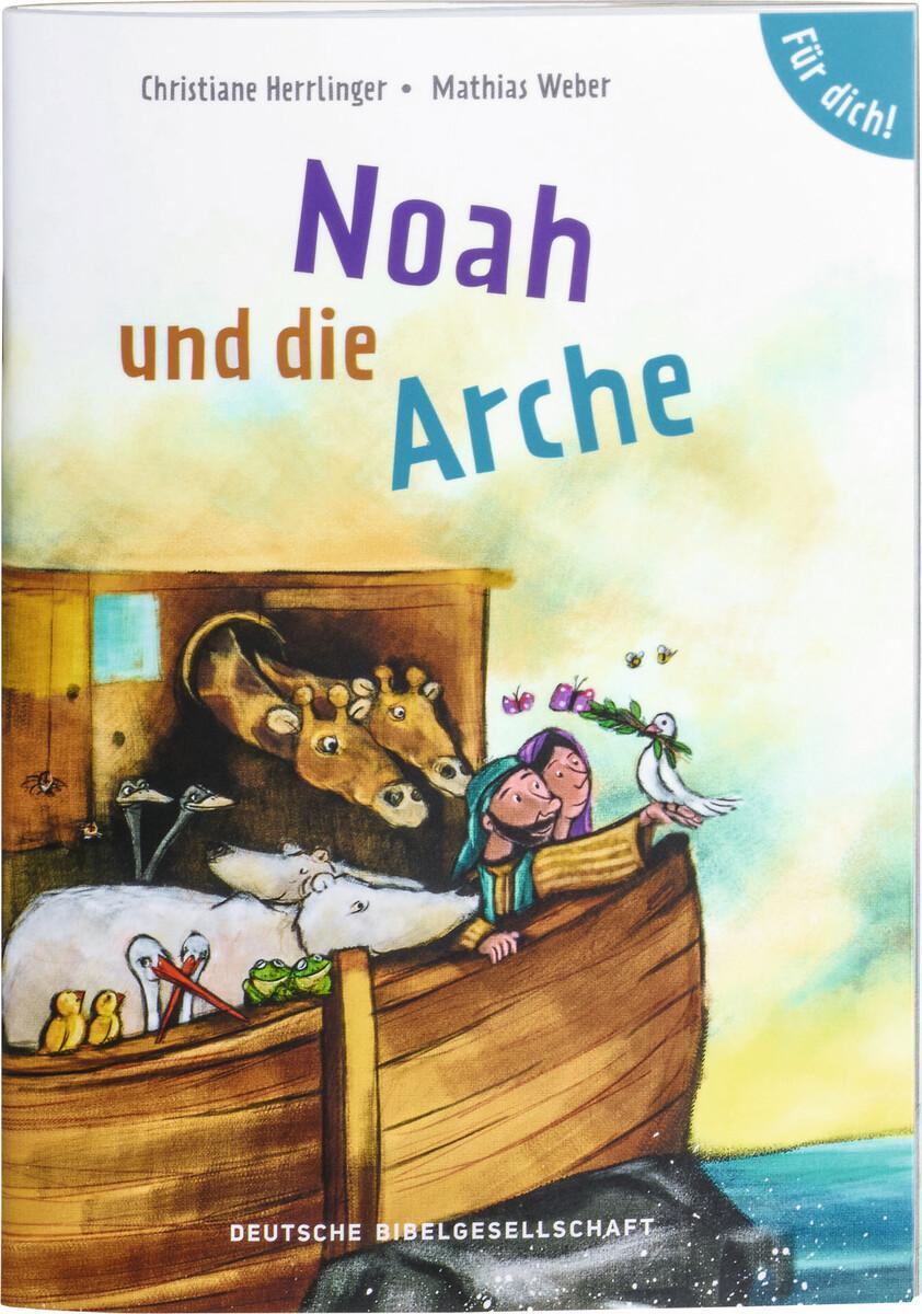 Cover: 9783438047304 | Noah und die Arche. Für dich! | Christiane Herrlinger (u. a.) | 40 S.