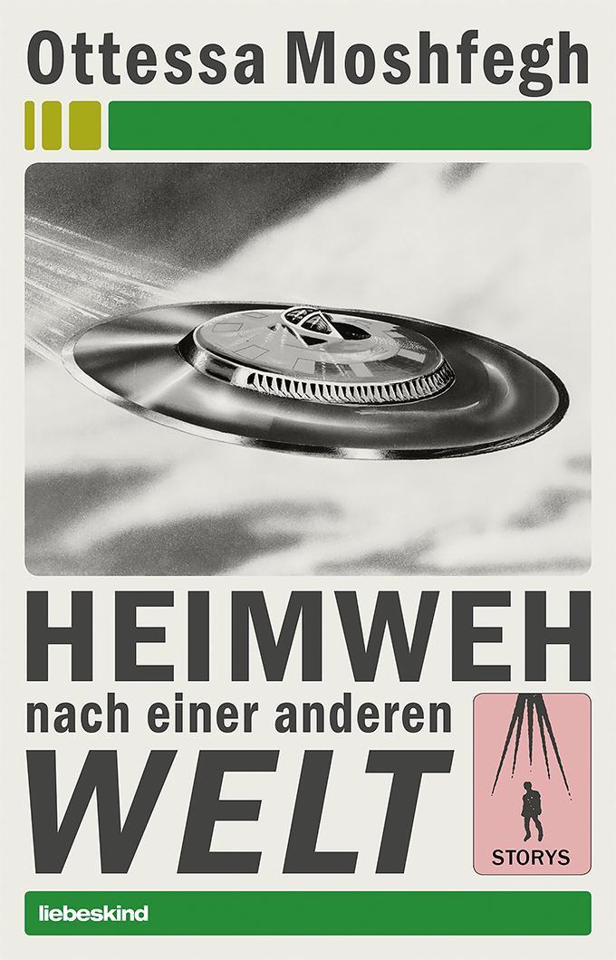 Cover: 9783954381159 | Heimweh nach einer anderen Welt | Storys | Ottessa Moshfegh | Buch