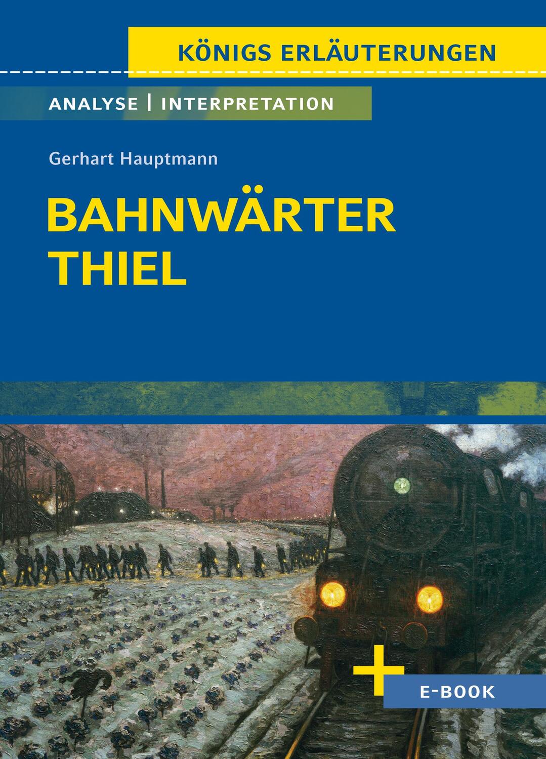 Cover: 9783804421004 | Bahnwärter Thiel - Textanalyse und Interpretation | Gerhart Hauptmann
